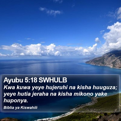 Ayubu 5:18 SWHULB Bible Verse Image