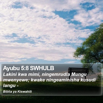 Ayubu 5:8 SWHULB Bible Verse Image