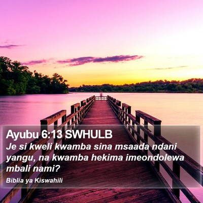 Ayubu 6:13 SWHULB Bible Verse Image