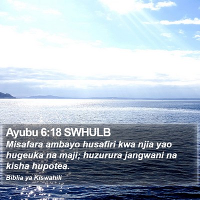 Ayubu 6:18 SWHULB Bible Verse Image