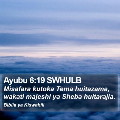 Ayubu 6:19 SWHULB Bible Verse Image