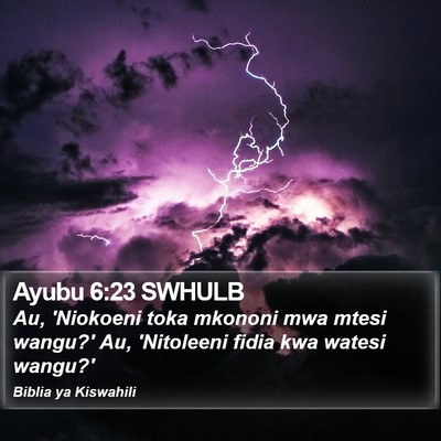 Ayubu 6:23 SWHULB Bible Verse Image
