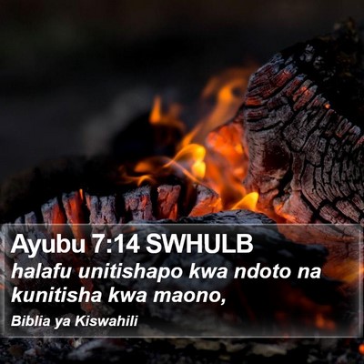 Ayubu 7:14 SWHULB Bible Verse Image