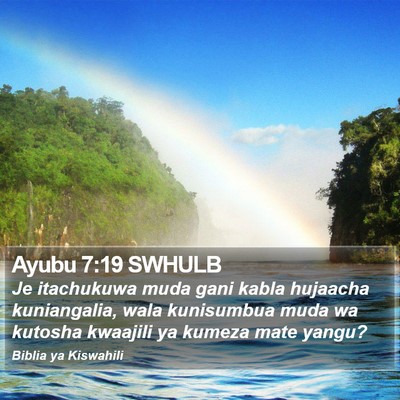 Ayubu 7:19 SWHULB Bible Verse Image