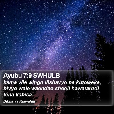 Ayubu 7:9 SWHULB Bible Verse Image