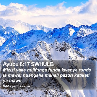 Ayubu 8:17 SWHULB Bible Verse Image