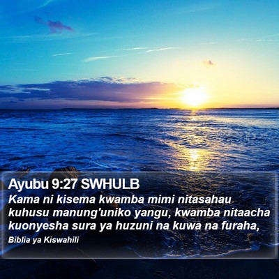 Ayubu 9:27 SWHULB Bible Verse Image