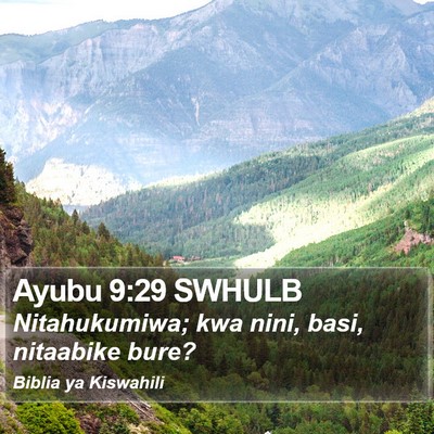 Ayubu 9:29 SWHULB Bible Verse Image
