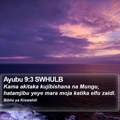 Ayubu 9:3 SWHULB Bible Verse Image