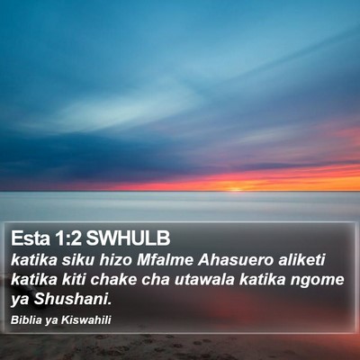 Esta 1:2 SWHULB Bible Verse Image