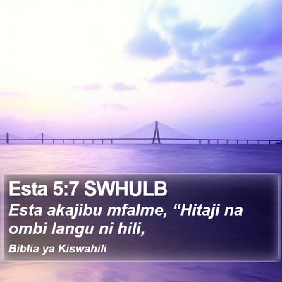 Esta 5:7 SWHULB Bible Verse Image