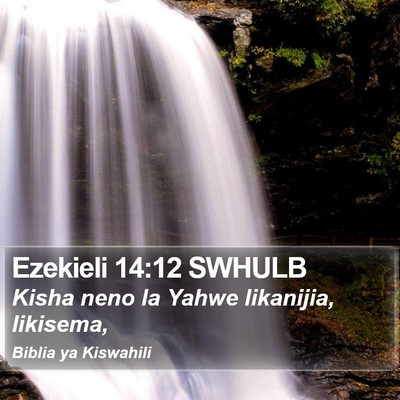 Ezekieli 14:12 SWHULB Bible Verse Image