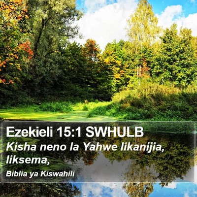 Ezekieli 15:1 SWHULB Bible Verse Image