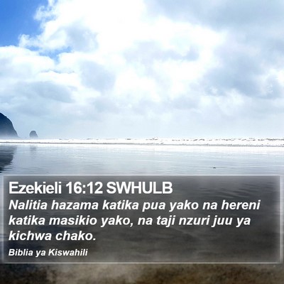 Ezekieli 16:12 SWHULB Bible Verse Image
