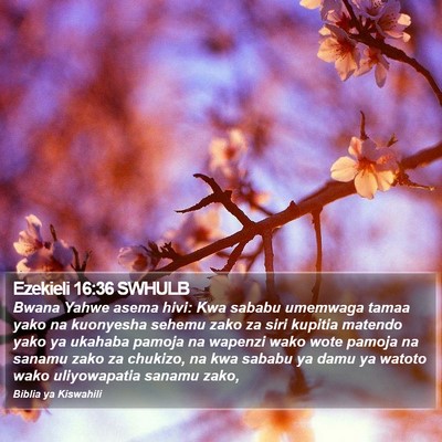 Ezekieli 16:36 SWHULB Bible Verse Image