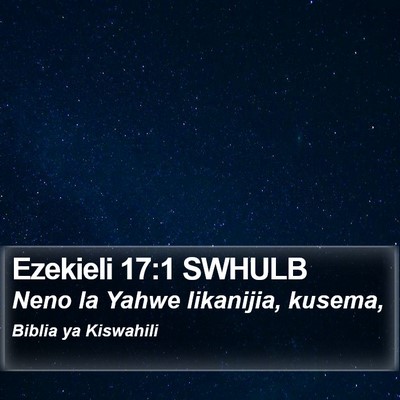 Ezekieli 17:1 SWHULB Bible Verse Image