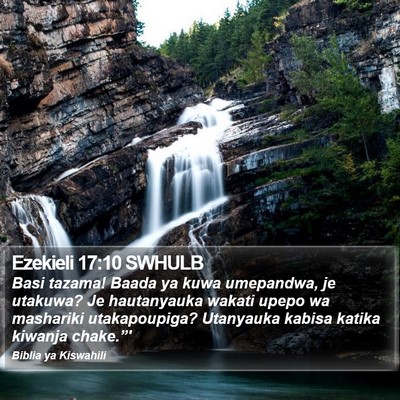 Ezekieli 17:10 SWHULB Bible Verse Image