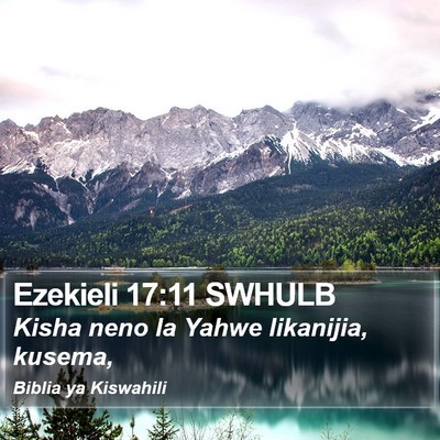 Ezekieli 17:11 SWHULB Bible Verse Image
