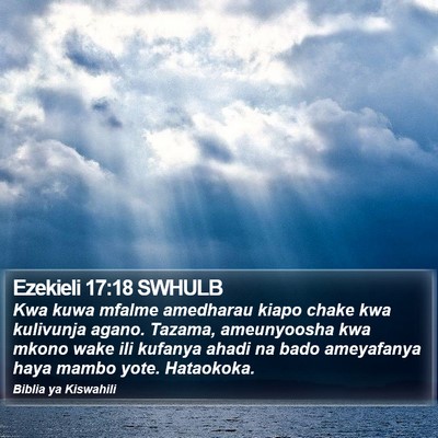 Ezekieli 17:18 SWHULB Bible Verse Image