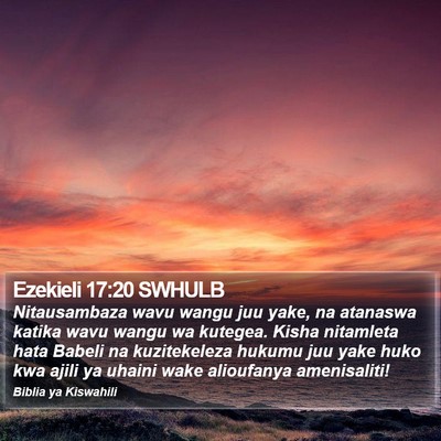 Ezekieli 17:20 SWHULB Bible Verse Image