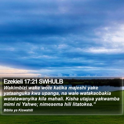 Ezekieli 17:21 SWHULB Bible Verse Image
