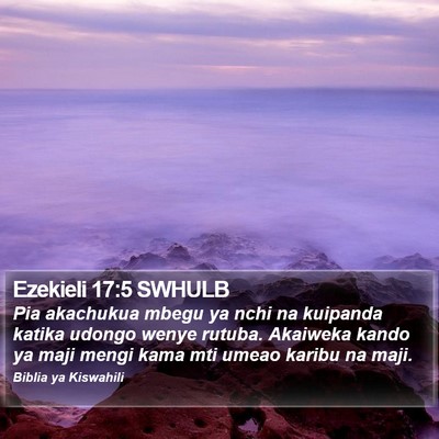Ezekieli 17:5 SWHULB Bible Verse Image
