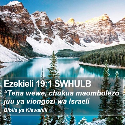 Ezekieli 19:1 SWHULB Bible Verse Image