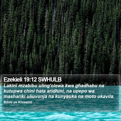 Ezekieli 19:12 SWHULB Bible Verse Image