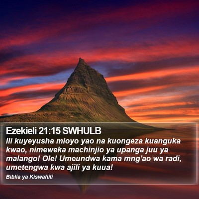 Ezekieli 21:15 SWHULB Bible Verse Image