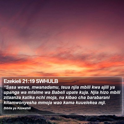 Ezekieli 21:19 SWHULB Bible Verse Image