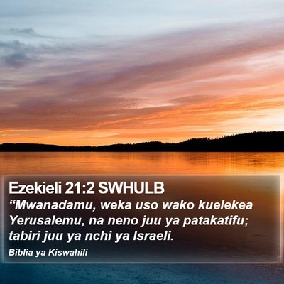 Ezekieli 21:2 SWHULB Bible Verse Image