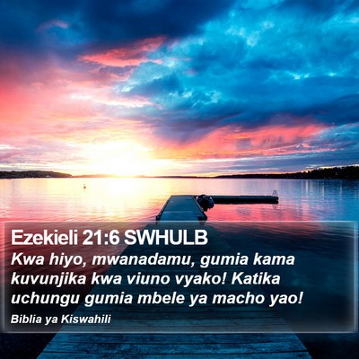 Ezekieli 21:6 SWHULB Bible Verse Image
