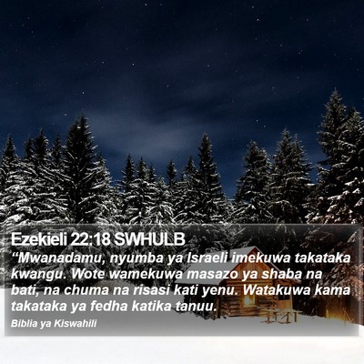 Ezekieli 22:18 SWHULB Bible Verse Image