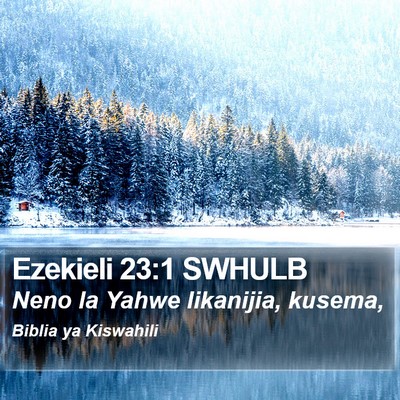 Ezekieli 23:1 SWHULB Bible Verse Image
