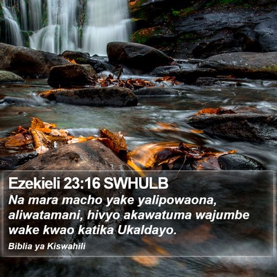 Ezekieli 23:16 SWHULB Bible Verse Image