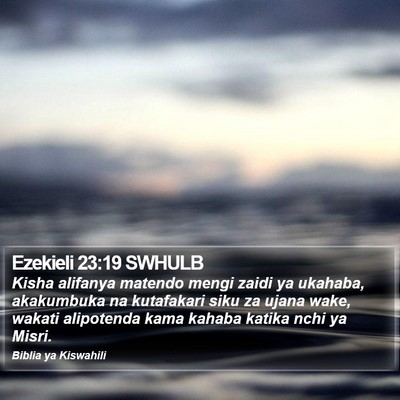 Ezekieli 23:19 SWHULB Bible Verse Image