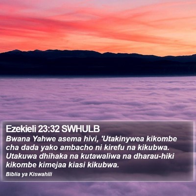Ezekieli 23:32 SWHULB Bible Verse Image