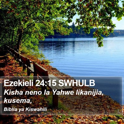 Ezekieli 24:15 SWHULB Bible Verse Image