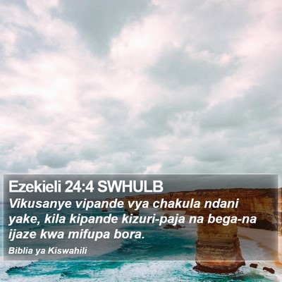 Ezekieli 24:4 SWHULB Bible Verse Image