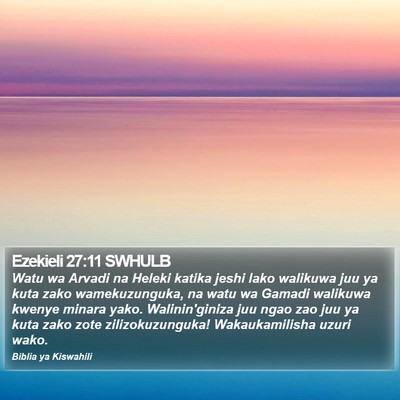 Ezekieli 27:11 SWHULB Bible Verse Image