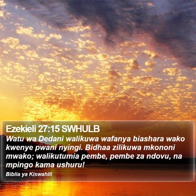 Ezekieli 27:15 SWHULB Bible Verse Image