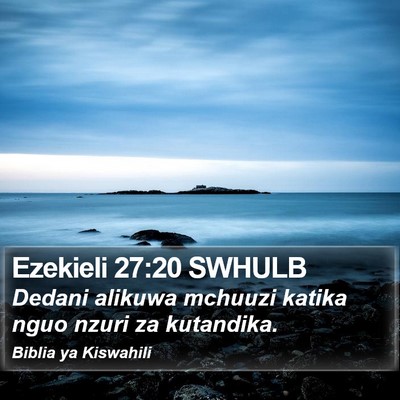 Ezekieli 27:20 SWHULB Bible Verse Image