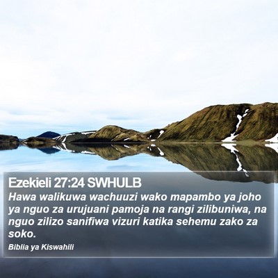 Ezekieli 27:24 SWHULB Bible Verse Image