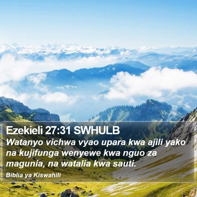 Ezekieli 27:31 SWHULB Bible Verse Image