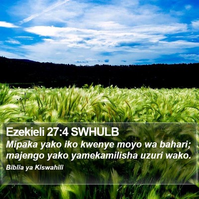 Ezekieli 27:4 SWHULB Bible Verse Image