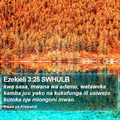 Ezekieli 3:25 SWHULB Bible Verse Image