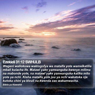 Ezekieli 31:12 SWHULB Bible Verse Image