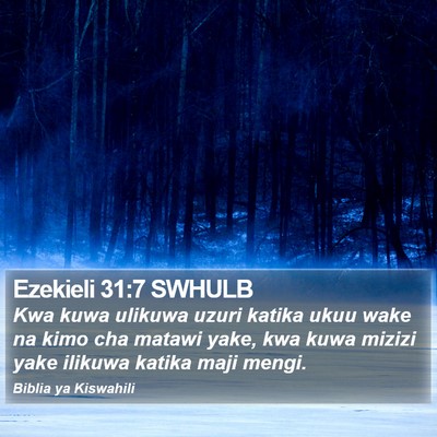 Ezekieli 31:7 SWHULB Bible Verse Image