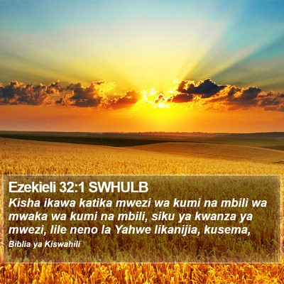 Ezekieli 32:1 SWHULB Bible Verse Image