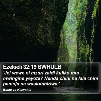 Ezekieli 32:19 SWHULB Bible Verse Image